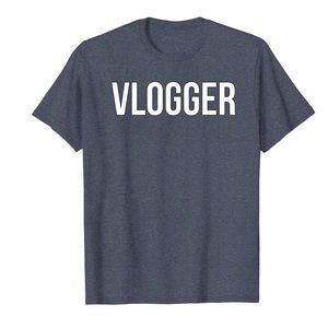 Vlogger T Shirt for people that share their lives